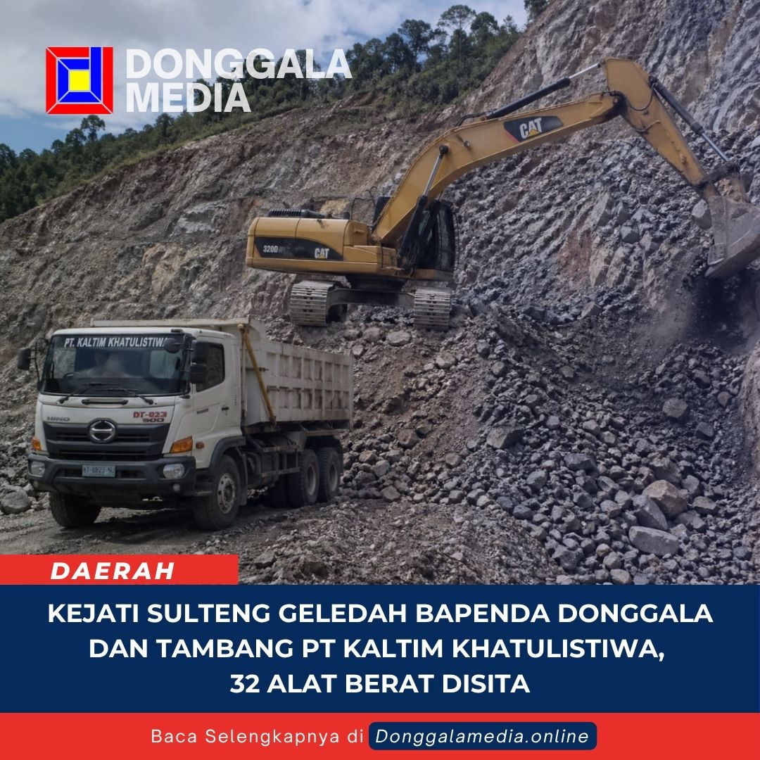 Kejati Sulteng Geledah Bapenda Donggala dan Tambang PT Kaltim Khatulistiwa, 32 Alat Berat Disita