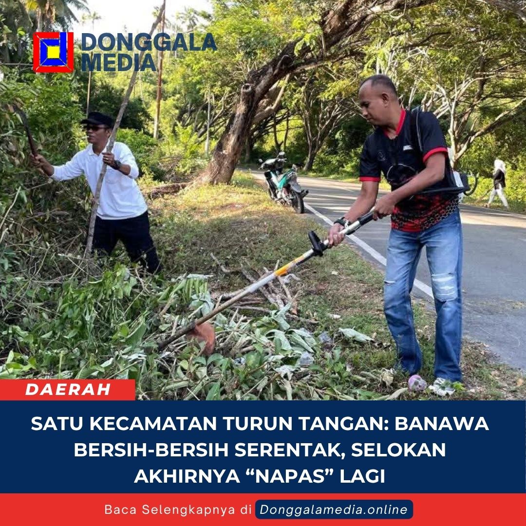 Satu Kecamatan Turun Tangan: Banawa Bersih-Bersih Serentak, Selokan Akhirnya “Napas” Lagi