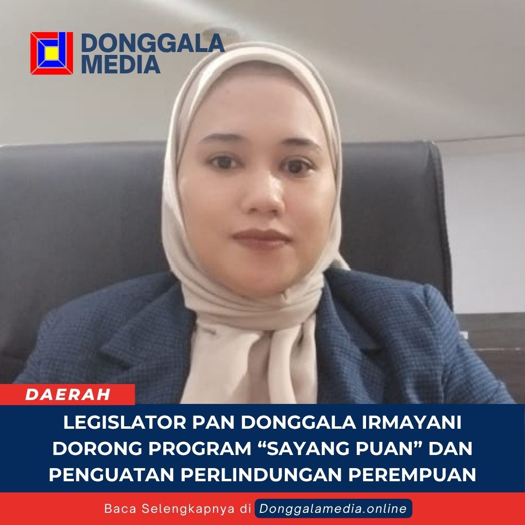 Legislator PAN Donggala Irmayani Dorong Program “Sayang PuAN” dan Penguatan Perlindungan Perempuan
