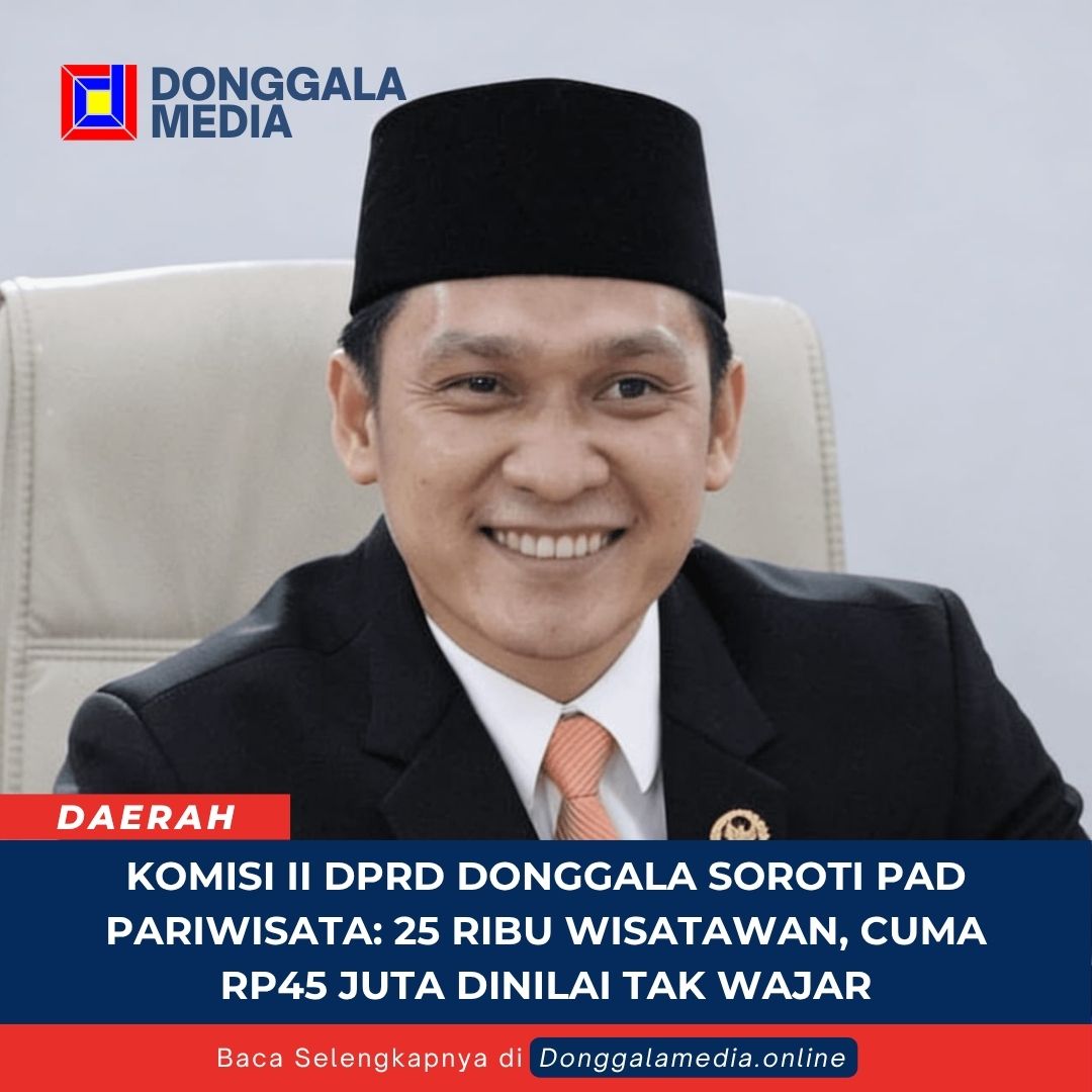 Komisi II DPRD Donggala Soroti PAD Pariwisata: 25 Ribu Wisatawan, Cuma Rp45 Juta Dinilai Tak Wajar