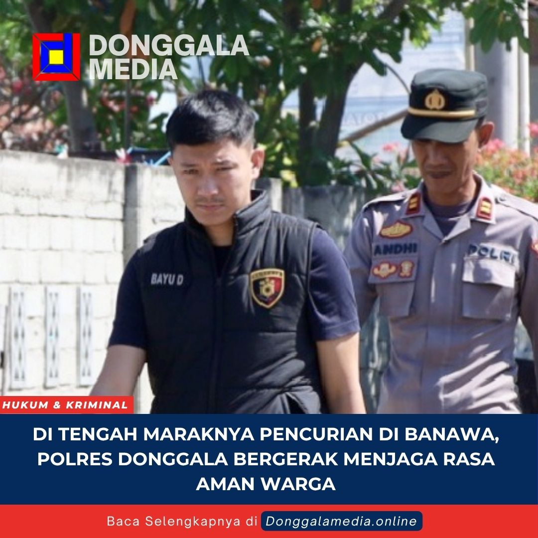 Di Tengah Maraknya Pencurian di Banawa, Polres Donggala Bergerak Menjaga Rasa Aman Warga