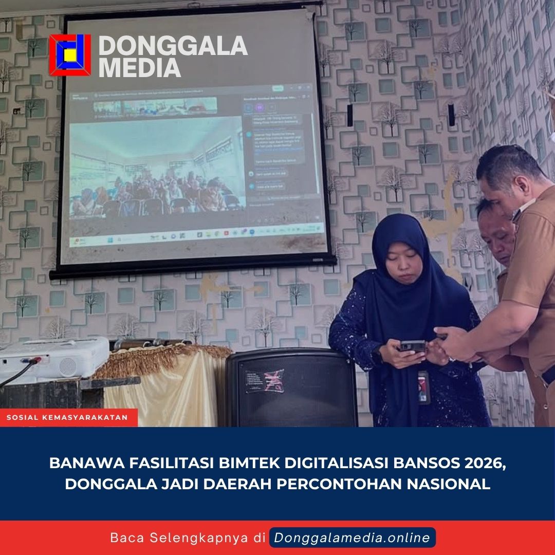 Banawa Fasilitasi Bimtek Digitalisasi Bansos 2026, Donggala Jadi Daerah Percontohan Nasional