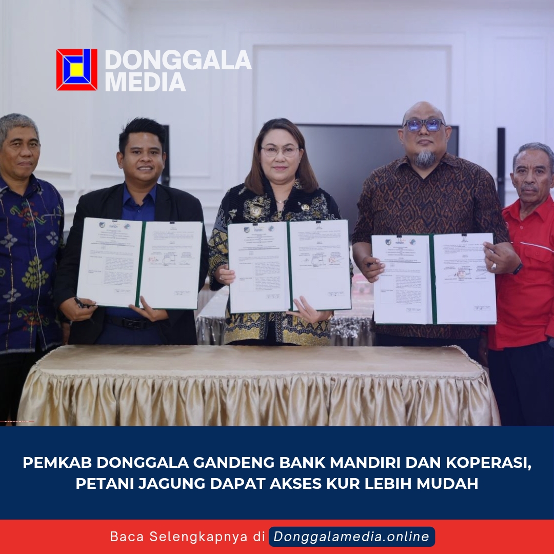 Pemkab Donggala Gandeng Bank Mandiri dan Koperasi, Petani Jagung Dapat Akses KUR Lebih Mudah