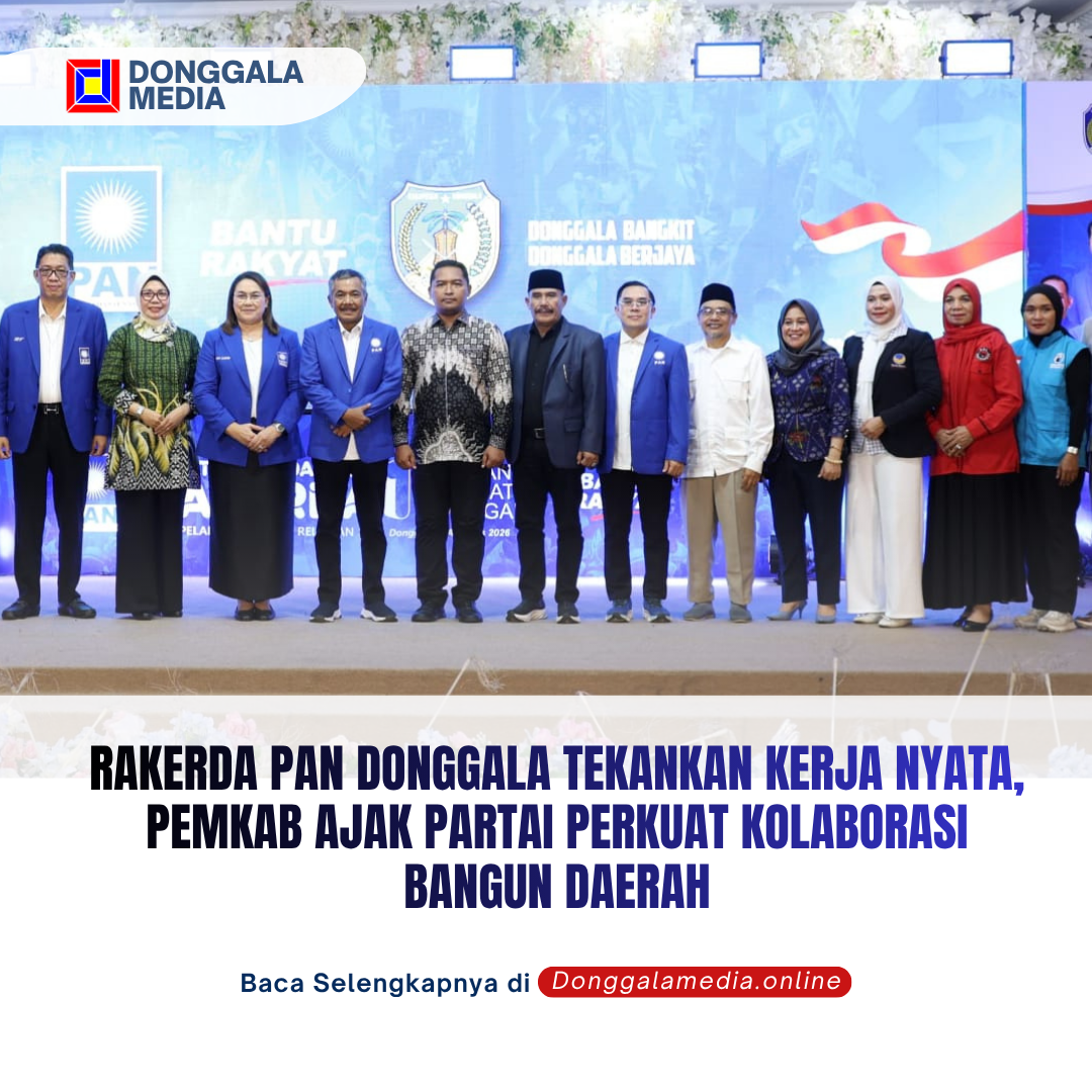 Rakerda PAN Donggala Tekankan Kerja Nyata, Pemkab Ajak Partai Perkuat Kolaborasi Bangun Daerah